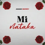 Adam Berry – MI NATAKA