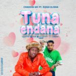 Chadogi Mc Ft. Dogo Elisha – Tunaendana