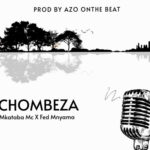 Fed Mnyama – Chombeza