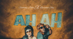 Sammy John x Luciana Sky – Ah ah