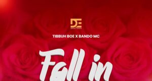 Tibbuh Boe Ft. Bando Mc – Fall in Love