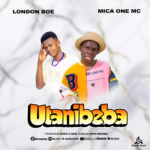 London Boy Ft Mica One Mc – Utanibeba