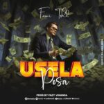 Fami Toll – Usela Pesa