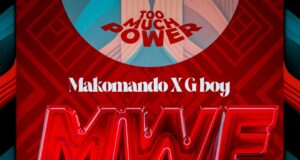 Makomando Ft G BOY – Mwendo