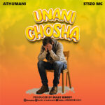Athumani Manjia Ft Stizo – Unanichosha