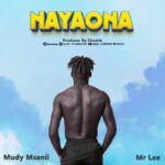 Mudy Msanii & Mr lee – Nayaona