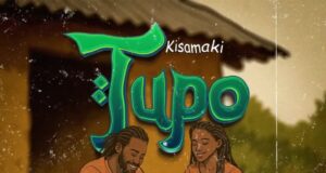 AUDIO | Kisamaki – Tupo | Download