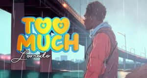 AUDIO | Lomodo – Too much | Download