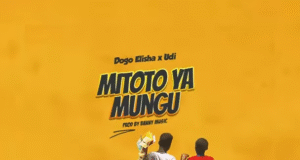 AUDIO | Dogo elisha x Udi – Mitoto ya Mungu | Download