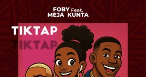 AUDIO | FOBY Ft. Meja kunta – Tiktap | Download