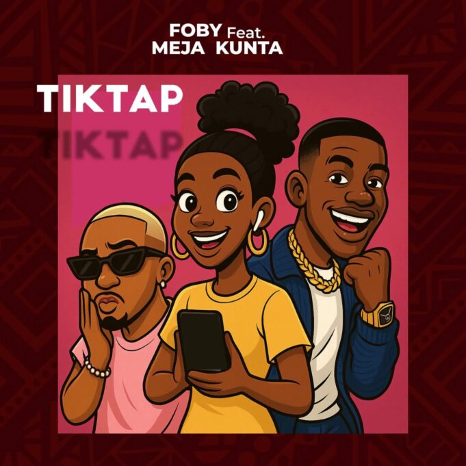AUDIO | FOBY Ft. Meja kunta – Tiktap | Download | Kilanga Media