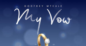 AUDIO | Godfrey Mteule – My Vow | Download