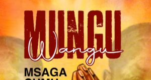 AUDIO | Msaga Sumu – Mungu wangu | Download