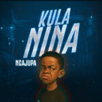 AUDIO | Ngajupa – Kulanina | Download