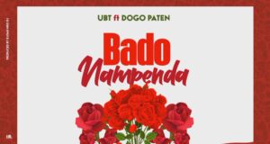 AUDIO | UBT Ft. Dogo Paten – Nampenda | Download