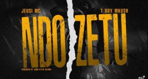 AUDIO | Jeusi Mc X T Boy Mkush – Ndozetu | Download