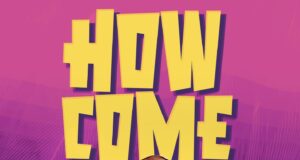 AUDIO | Billnass Ft. Jaivah & Sir Holly – How Come | Download