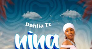 AUDIO | Dahlia Tz – Nina Lindwa | Download
