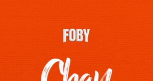 AUDIO | Foby – Chan | Download