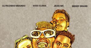 AUDIO | Dj Pacheko midundo Ft. Dogo Elisha x Meddy brand & Jeusi Mc – Kelebu | Download