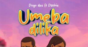 AUDIO | Dogo Dee Ft. Dashie – Umebadilika | Download