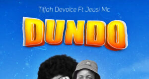 AUDIO | Tiffah Devoice Ft. Jeusi Mc – Dundo | Download