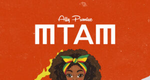 AUDIO | Ally promise – Mtamu | Download