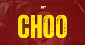 AUDIO | Appy – Choo | Download