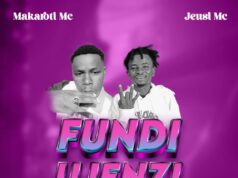 AUDIO | Makaroti mc X Jeusi mc – Fundi Ujenzi | Download