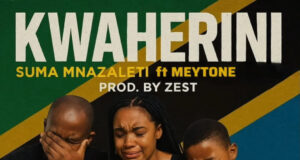 AUDIO | Suma Mnazaleti Ft. Meytone – Kwaherini | Download