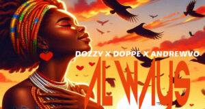 AUDIO | Dozzi X Andrewvo X Doppe – Always | Download