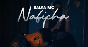 AUDIO | Balaa Mc – Naficha | Download