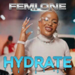 AUDIO | Femi One – Hydrate | Download
