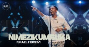 AUDIO | Israel Mbonyi – Nimezikumbuka | Download