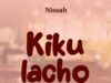 AUDIO | Nissah – Kikulacho | Download
