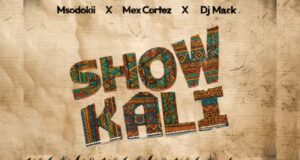 AUDIO | Msodoki Young Killer X Mex Cortez X Dj Mack – Show Kali | Download