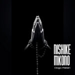 Nishike Mkono | Download