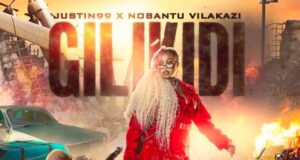 AUDIO | Justin99 X Nobantu Vilakazi X Pcee X LungaSlimKat X Ray X Jay – Gilikidi | Download