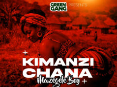 AUDIO | Mazegele Boy – Kimanzi Chana | Download