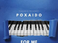 AUDIO | Poxaido – For me | Download