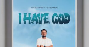 AUDIO | Godfrey Steven – I Have God | Download