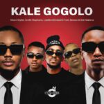 LastbornDiroba, Benzoo, Bob Mabena – Kale Gogolo | Download