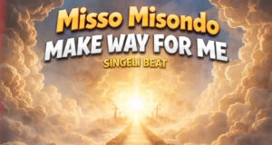 AUDIO | Misso Misondo – Make Way For Me | Download