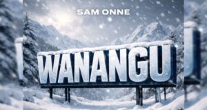 AUDIO | Sam Onne – Wanangu | Download