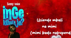 AUDIO | Sunny Voice – Ingekuwaje | Download