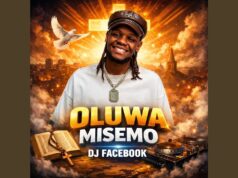 AUDIO | Dj Facebook – OLUWA MISEMO | Download