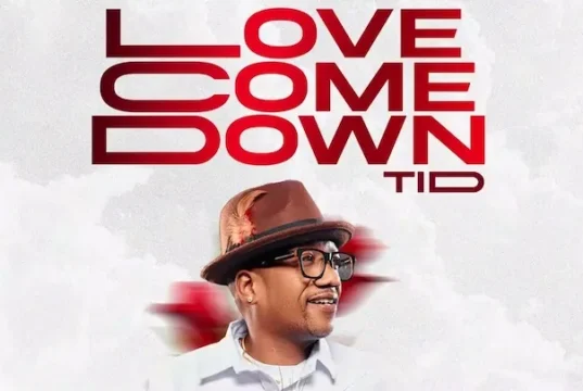 AUDIO | TiD – Love Come Down | Download