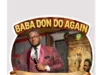 AUDIO | Prince Ben – Baba Don Do Wam Again | Download