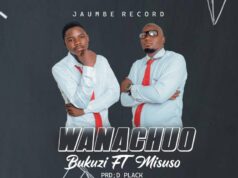 AUDIO | Bukuzi Ft. Misuso – Wanachuo | Download