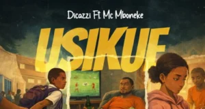 AUDIO | Dicazzi X Mc Mboneke – Usikue | Download